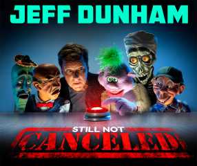 JEFF DUNHAM STILL NOT CANCELED (FRIDAY)