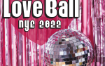 Image for The Love Ball - NYE Party with High Step Society, Saloon Ensemble and Pink Lady's "Cat's Meow" Burlesque