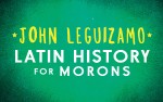 Image for John Leguizamo - Latin History for Morons - Thu, Nov. 21, 2019 @ 7:30 pm
