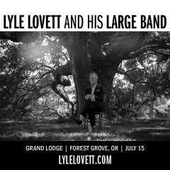 An evening with LYLE LOVETT and his Large Band