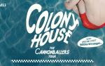 Image for Colony House: The Cannonballers Tour