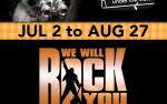 Image for We Will Rock You -     Fri, Jul 8, 2022 (Opening Night)