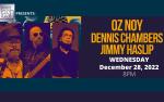 Image for Oz Noy, Dennis Chambers, Jimmy Haslip