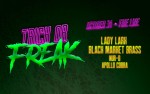 Image for TRICK OR FREAK, with LADY LARK and BLACK MARKET BRASS and special guests NUR-D and APOLLO COBRA