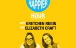 Image for Happier Hour: An Evening with Gretchen Rubin and Elizabeth Craft