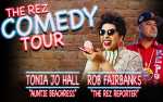 The Rez Comedy Tour feat. Tonia Jo Hall and Rob Fairbanks