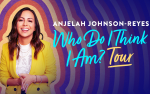 Image for Anjelah Johnson-Reyes "Who Do I Think I Am?" Tour!