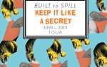 Image for Built to Spill - Keep It Like a Secret Tour, with Prism Bitch, Love As Laughter
