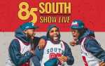 85 SOUTH SHOW LIVE