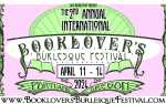 THE 2ND ANNUAL INTERNATIONAL BOOKLOVER'S BURLESQUE FESTIVAL- Grand Showcase #1
