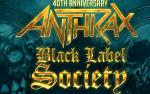 Image for ANTHRAX & BLACK LABEL SOCIETY - Saturday, January 28, 2023