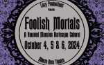 FOOLISH MORTALS: A Haunted Mansion Burlesque Cabaret