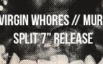 Image for VIRGIN WHORES & MURF SPLIT 7" RELEASE SHOW, with HASTINGS 3000 and GAY WITCH ABORTION