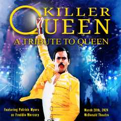 Killer Queen - A Tribute To Queen (Featuring Patrick Myers as Freddie Mercury)