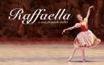 Raffaella: A New Fairytale Ballet