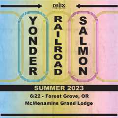 Relix Presents: YONDER MOUNTAIN STRING BAND, RAILROAD EARTH & LEFTOVER SALMON
